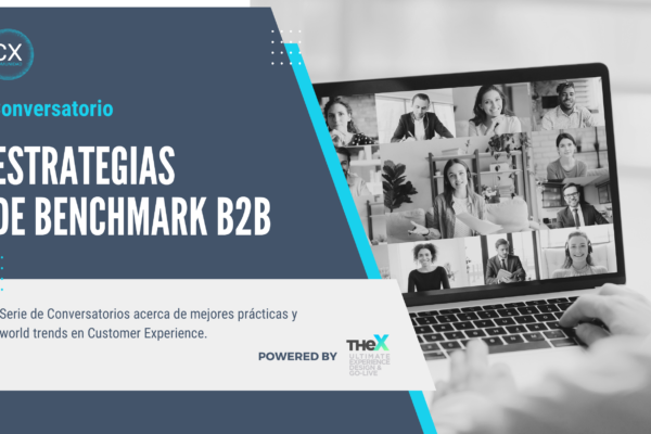 Conversatorio Comunidad CX | Estrategias de Benchmark B2B